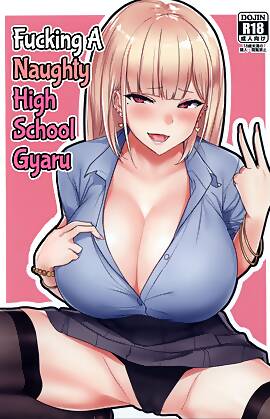 Fucking A Naughty High School Gyaru by Nanae (Chapter 01)