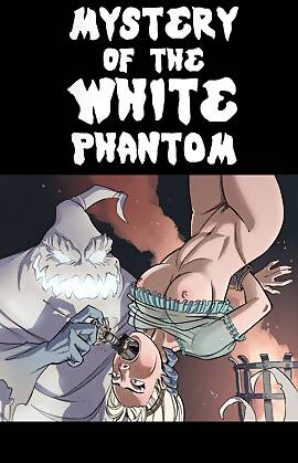 Mystery Of The White Phantom by Sleepy Gimp (Chapter 01)