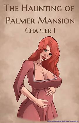 The Haunting Of The Palmer Mansion by JDSeal (Chapter 01)