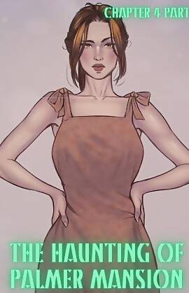 The Haunting Of Palmer Mansion by TenderMindd , RawlyRawls (Chapter 04)